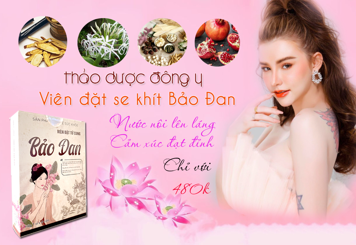 Thuốc trị sa tử cung và se khít âm đạo